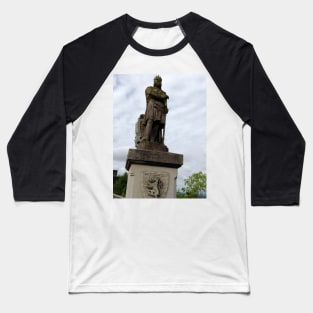 Robert The Bruce Statue At Stirling Castle Baseball T-Shirt